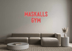 Custom Neon: Maskalls Gym - Neon Filter