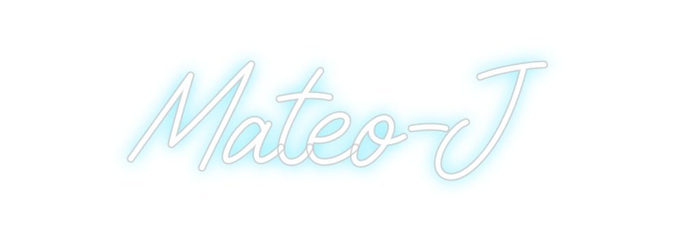 Custom Neon: Mateo - J - Neon Filter