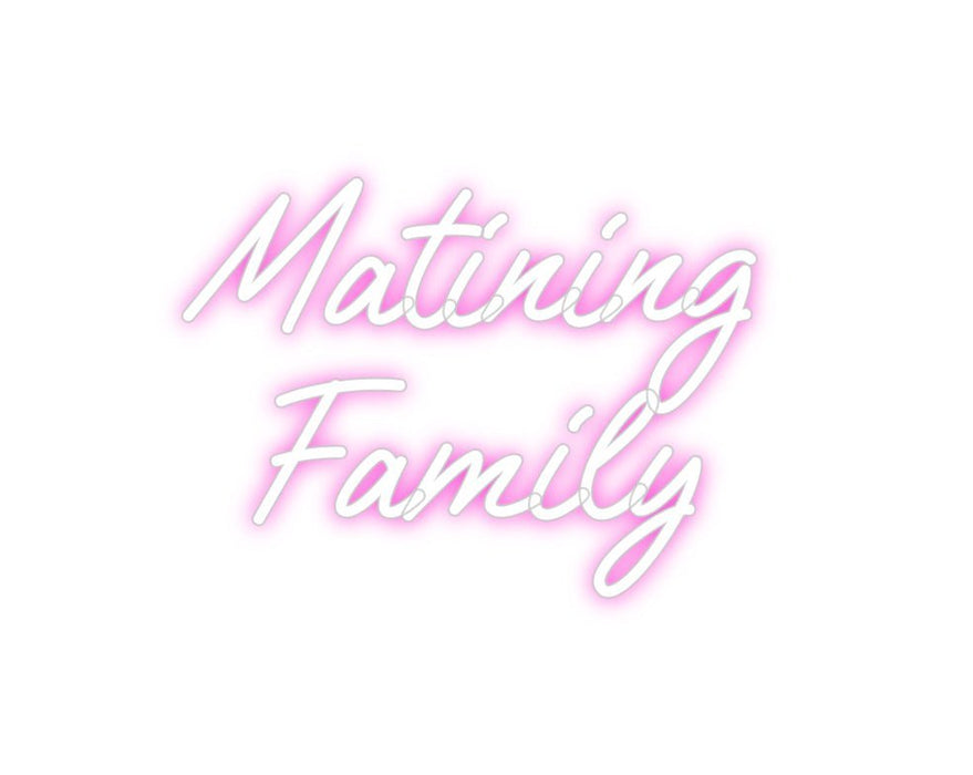 Custom Neon: Matining Fam... - Neon Filter