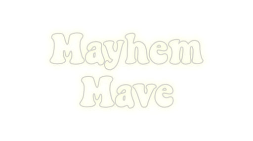 Custom Neon: Mayhem Mave - Neon Filter