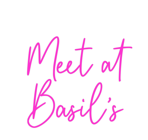 Custom Neon: Meet at Basil... - Neon Filter