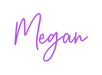 Custom Neon: Megan - Neon Filter