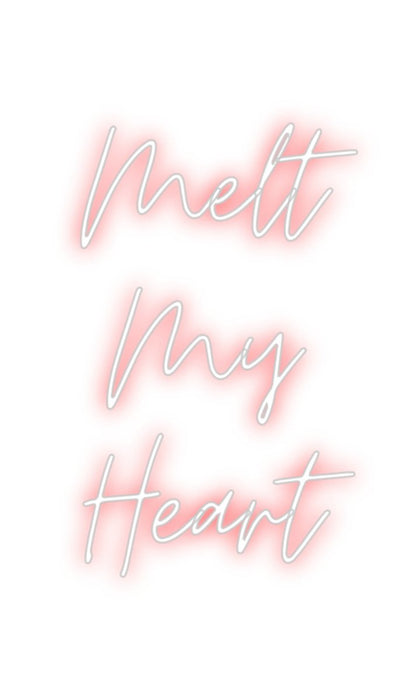 Custom Neon: Melt My Heart - Neon Filter