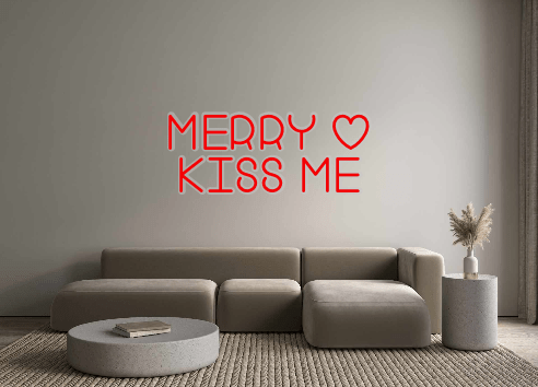 Custom Neon: MERRY O KISS ME - Neon Filter