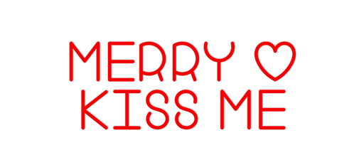 Custom Neon: MERRY O KISS ME - Neon Filter