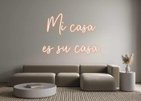 Custom Neon: Mi casa es ... - Neon Filter