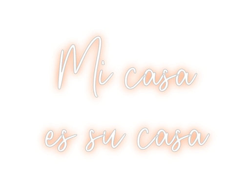 Custom Neon: Mi casa es ... - Neon Filter