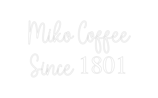 Custom Neon: Miko Coffee S... - Neon Filter