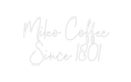 Custom Neon: Miko Coffee S... - Neon Filter