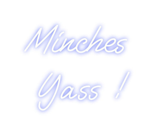 Custom Neon: Minches Yass ! - Neon Filter