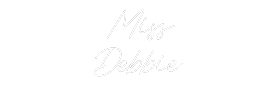 Custom Neon: Miss Debbie - Neon Filter