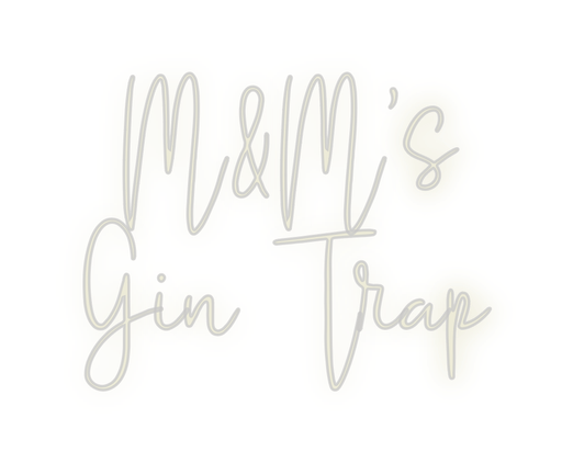 Custom Neon: M&M’s Gin Trap - Neon Filter