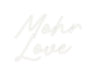 Custom Neon: Mohr Love - Neon Filter