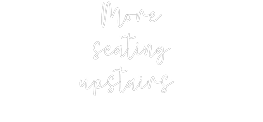 Custom Neon: More seating... - Neon Filter