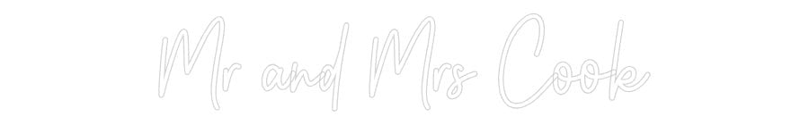 Custom Neon: Mr and Mrs Cook - Neon Filter