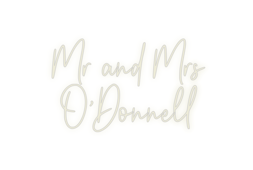 Custom Neon: Mr and Mrs O... - Neon Filter