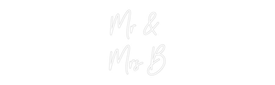 Custom Neon: Mr & Mrs B - Neon Filter