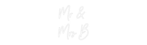 Custom Neon: Mr & Mrs B - Neon Filter