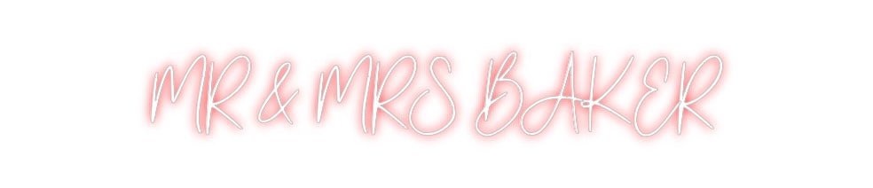 Custom Neon: MR & MRS BAKER - Neon Filter