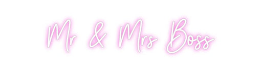 Custom Neon: Mr & Mrs Boss - Neon Filter