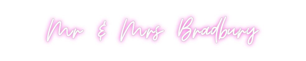 Custom Neon: Mr & Mrs Brad... - Neon Filter