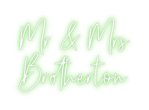 Custom Neon: Mr & Mrs Bro... - Neon Filter