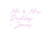 Custom Neon: Mr & Mrs Dud... - Neon Filter