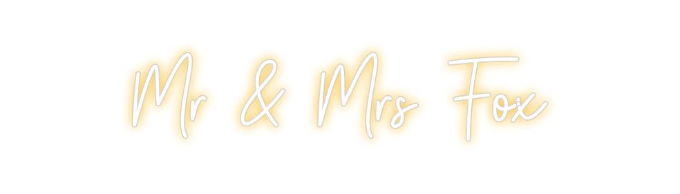 Custom Neon: Mr & Mrs Fox - Neon Filter