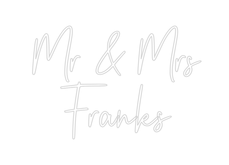 Custom Neon: Mr & Mrs Franks - Neon Filter