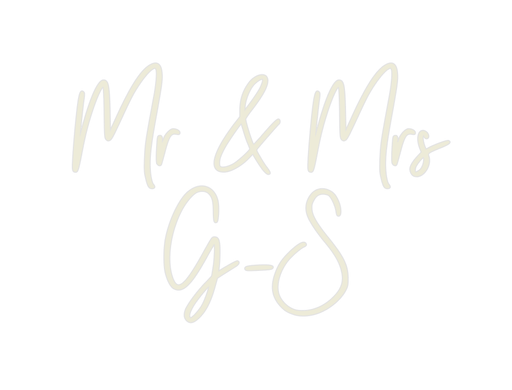 Custom Neon: Mr & Mrs G - S - Neon Filter