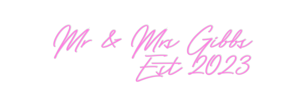 Custom Neon: Mr & Mrs Gibb... - Neon Filter