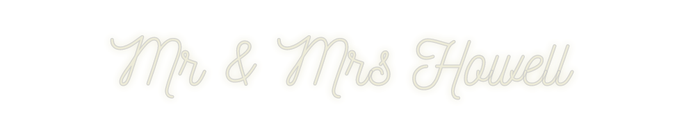 Custom Neon: Mr & Mrs Howell - Neon Filter