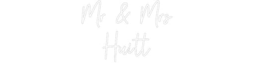 Custom Neon: Mr & Mrs Huitt - Neon Filter