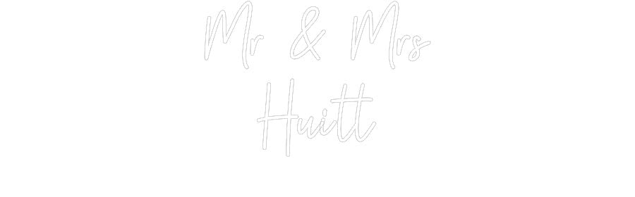 Custom Neon: Mr & Mrs Huitt - Neon Filter