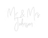 Custom Neon: Mr & Mrs Joh... - Neon Filter