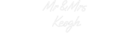 Custom Neon: Mr & Mrs Keogh - Neon Filter