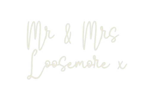 Custom Neon: Mr & Mrs Loo... - Neon Filter