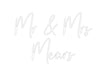 Custom Neon: Mr & Mrs Mears - Neon Filter