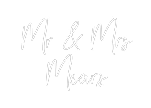 Custom Neon: Mr & Mrs Mears - Neon Filter