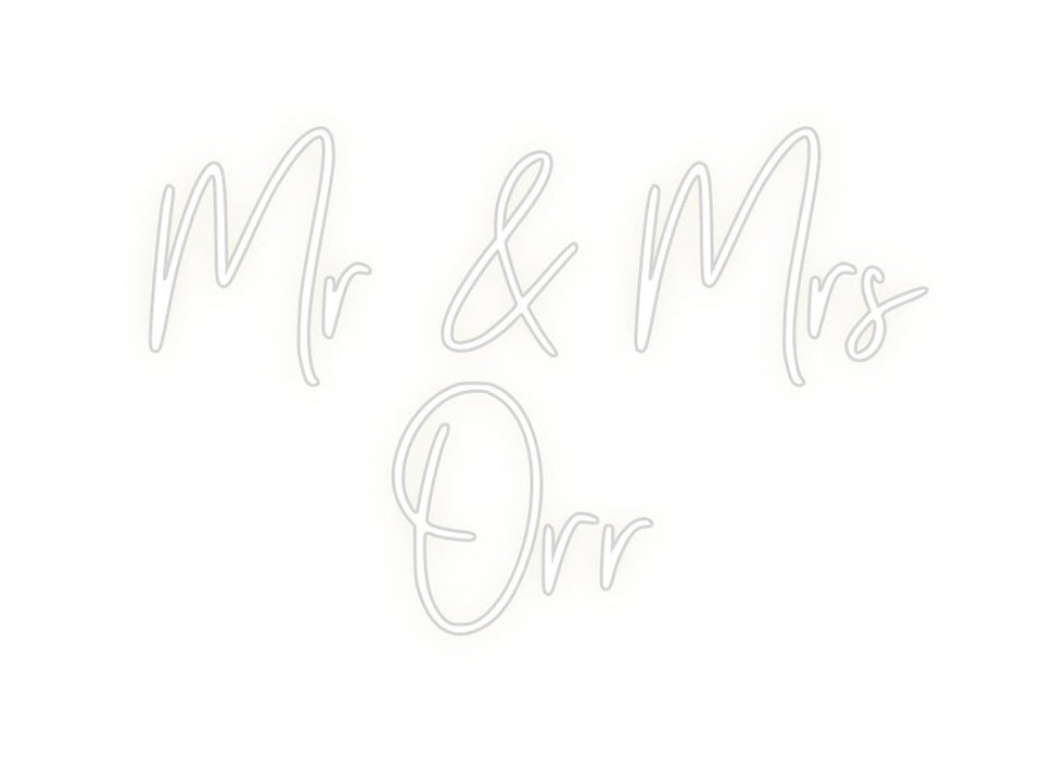 Custom Neon: Mr & Mrs Orr - Neon Filter