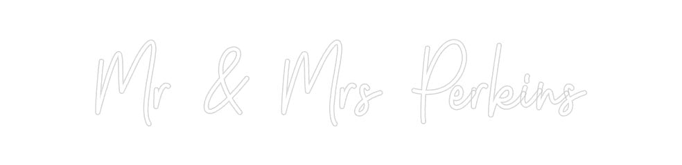 Custom Neon: Mr & Mrs Perk... - Neon Filter