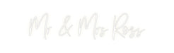 Custom Neon: Mr & Mrs Ross - Neon Filter