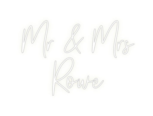 Custom Neon: Mr & Mrs Rowe - Neon Filter