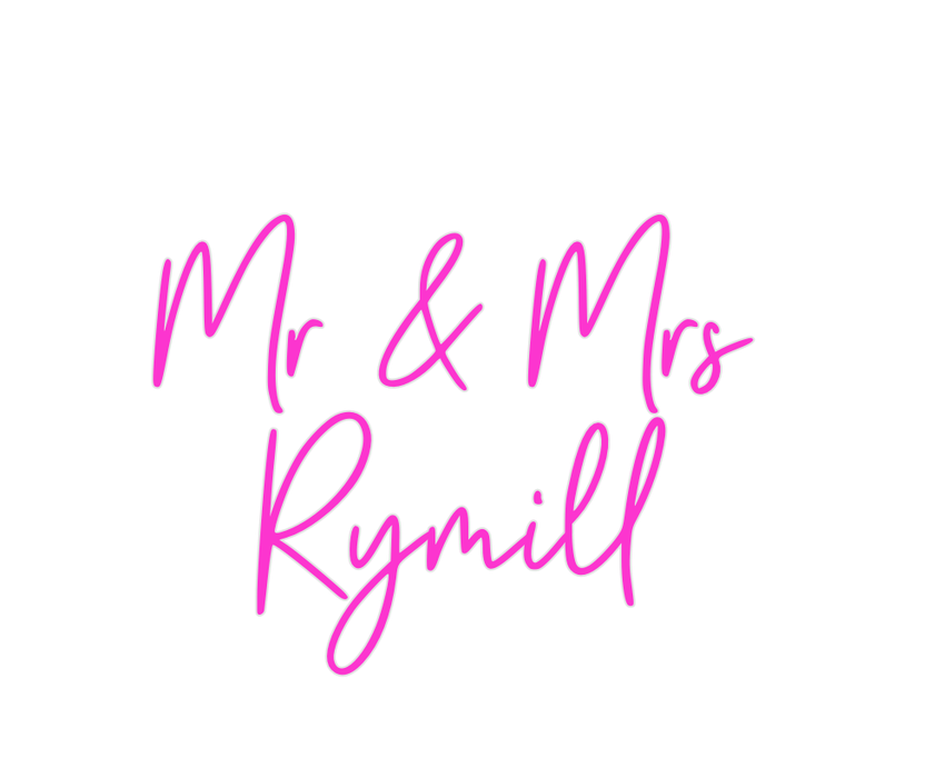 Custom Neon: Mr & Mrs Rym... - Neon Filter