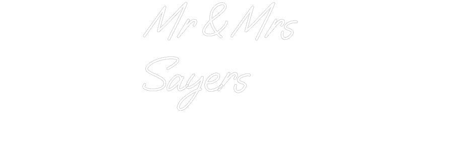 Custom Neon: Mr & Mrs Say... - Neon Filter