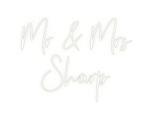 Custom Neon: Mr & Mrs Sharp - Neon Filter