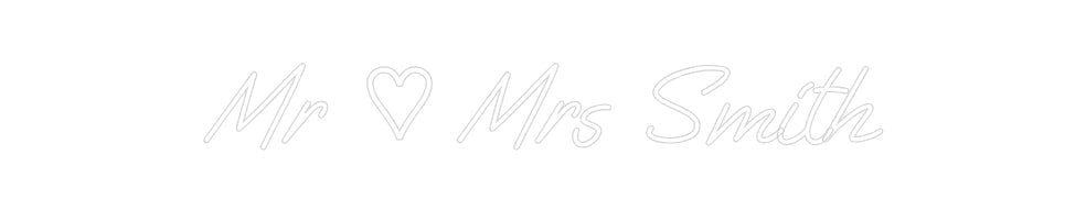 Custom Neon: Mr ♡ Mrs Smith - Neon Filter