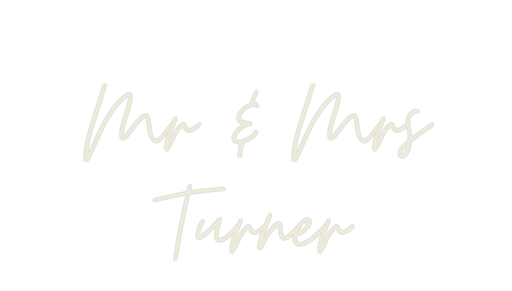 Custom Neon: Mr & Mrs Turner - Neon Filter