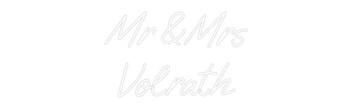 Custom Neon: Mr & Mrs Vol... - Neon Filter