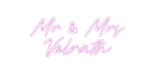 Custom Neon: Mr & Mrs Vol... - Neon Filter